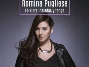 Romina Pugliese<br/>Folklore, Baladas y Tango | Viernes 20/3 20.30hs