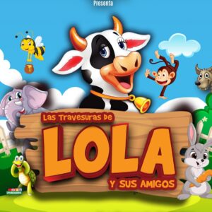 Las Travesuras de Lola y sus amigos<br/>Teatro Musical | Domingos 15.00hs