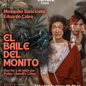 Este es el baile del monito<br/>Teatro | Sábados 20.30hs