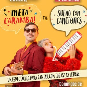 Meta Caramba en Sueños con canciones<br/>Teatro Musical | Domingos 15.00hs