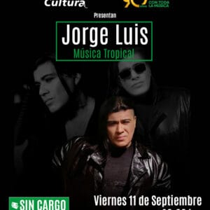 Jorge Luis<br/>Música Tropical | Viernes 11/9 20.30hs